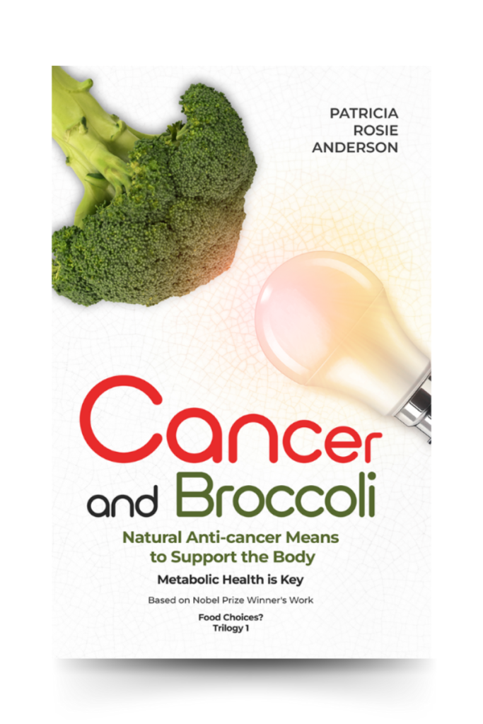 Cover of the book Cancer and Broccoli: Metabolic Health is Key, by Patricia Rosie Anderson